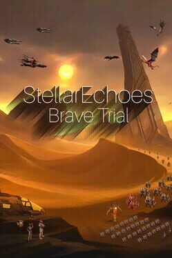 Stellar Echoes: Brave Trial