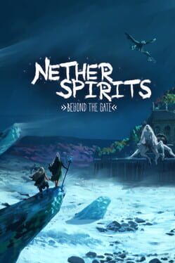Nether Spirits: Beyond the Gate