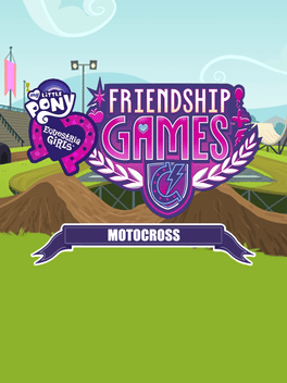 Cover for My Little Pony: Equestria Girls - Friendship Games: Motocross