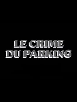 Le Crime Du Parking