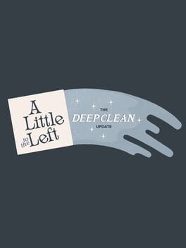 A Little to the Left: Deep Clean