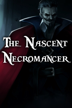 The Nascent Necromancer