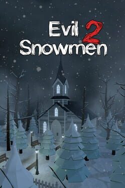Evil Snowmen 2