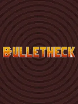 BulletHeck