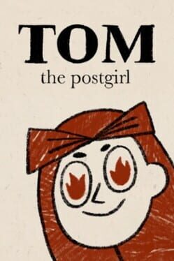 Tom the Postgirl