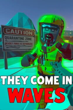 They Come In Waves (TBD)