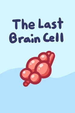 The Last Braincell