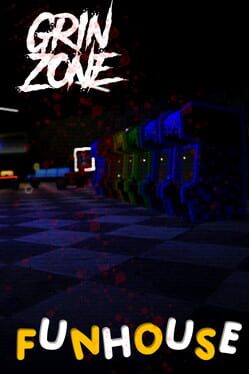 Grin Zone: Fun House