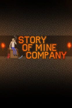 Story of Mine Company
