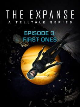The Expanse: A Telltale Series - Episode 3: First Ones