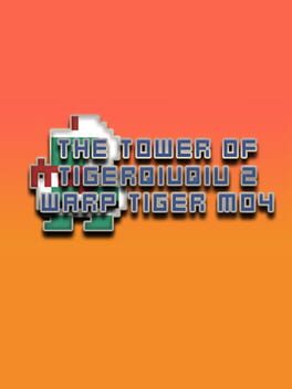 The Tower of TigerQiuQiu 2: Warp Tiger M04