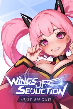 Wings of Seduction : Bust 'em out!