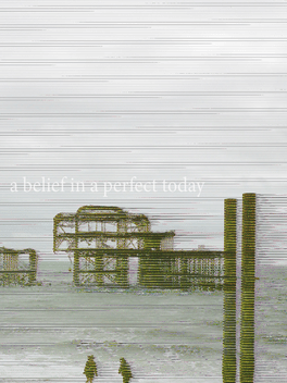 A Belief in a Perfect Today Cover