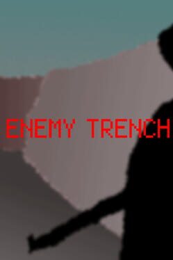 Enemy Trench