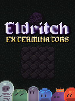 Eldritch Exterminators