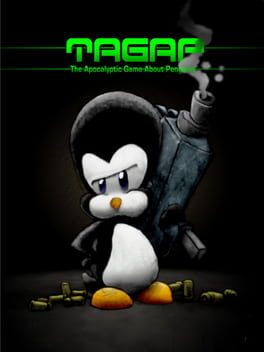 TAGAP: The Apocalyptic Game About Penguins