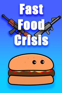 Fast Food Crisis