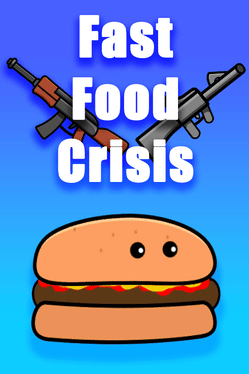 Fast Food Crisis