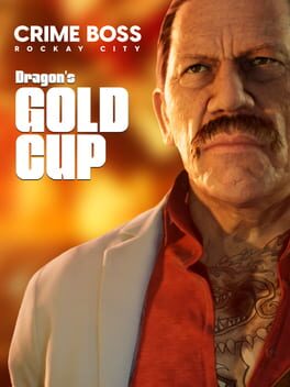 Crime Boss: Rockay City - Dragon's Gold Cup Game Cover Artwork