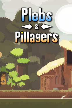 Plebs & Pillagers