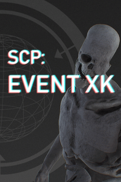 SCP: Event XK