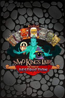 Mad King's Lair: Tome of Destruction