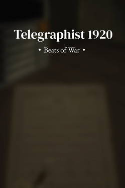 Telegraphist 1920: Beats of War