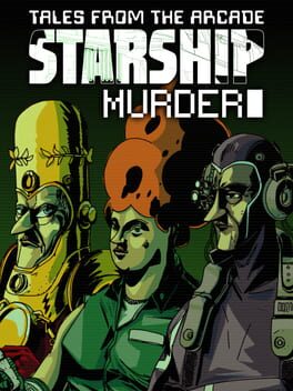 Tales From The Arcade: Starship Murder Game Cover Artwork