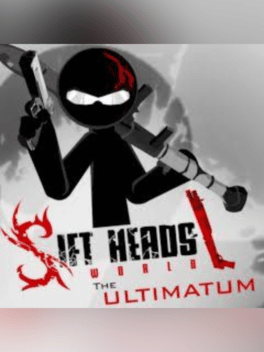 Sift Heads World: The Ultimatum