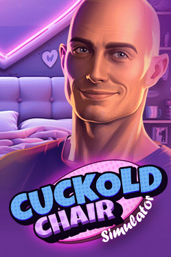 Cuckold Chair Simulator 2023