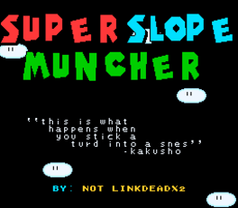 Super Slope Muncher