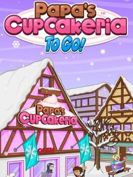 Papa's Cupcakeria to Go!