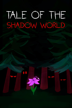 Tale of the Shadow World