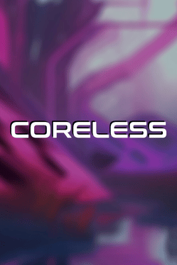 Coreless