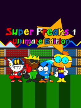 Super Freaks 1: Ultimate Edition