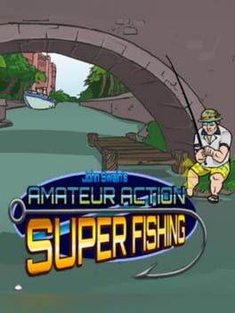 Amateur Action: Super Fishing