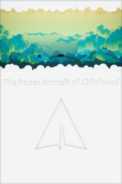 The Paper Aircraft of Childhood
