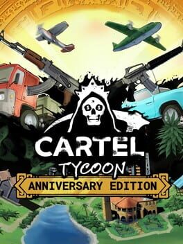 Cartel Tycoon: Anniversary Edition