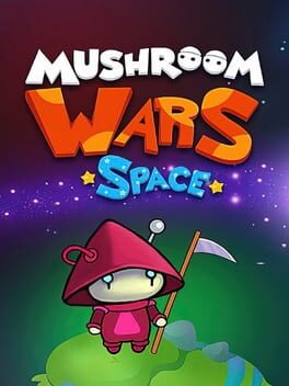 Mushroom Wars: Space!