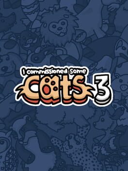 I Commissioned Some Cats 3 Game Cover Artwork
