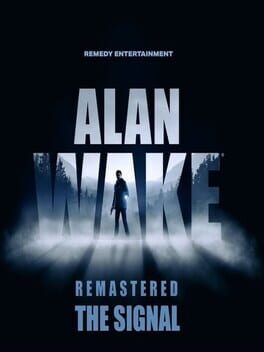 Alan Wake: The Signal Remastered