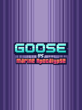 Goose vs. Marine Apocalypse