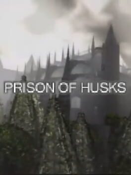 Prison of Husks