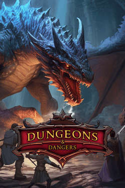 Dungeons and Dangers