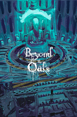 Beyond the Oaks