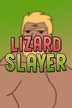 Lizard Slayer