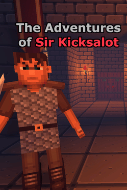 The Adventures of Sir Kicksalot