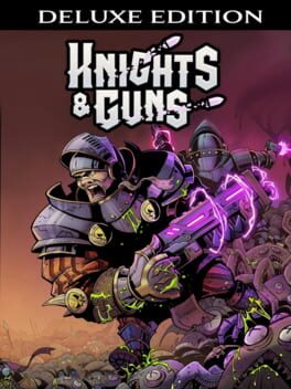 Knights & Guns: Deluxe Edition