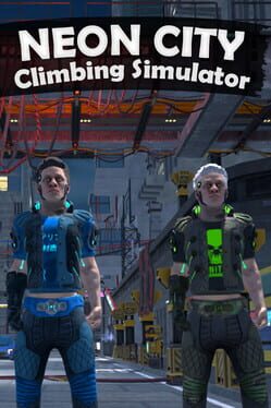 Neon City Climbing Simulator