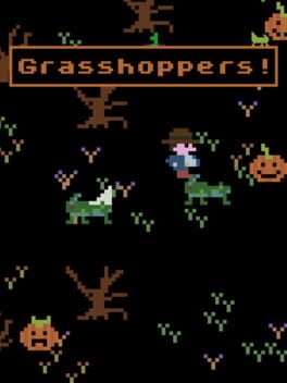 Grasshoppers!